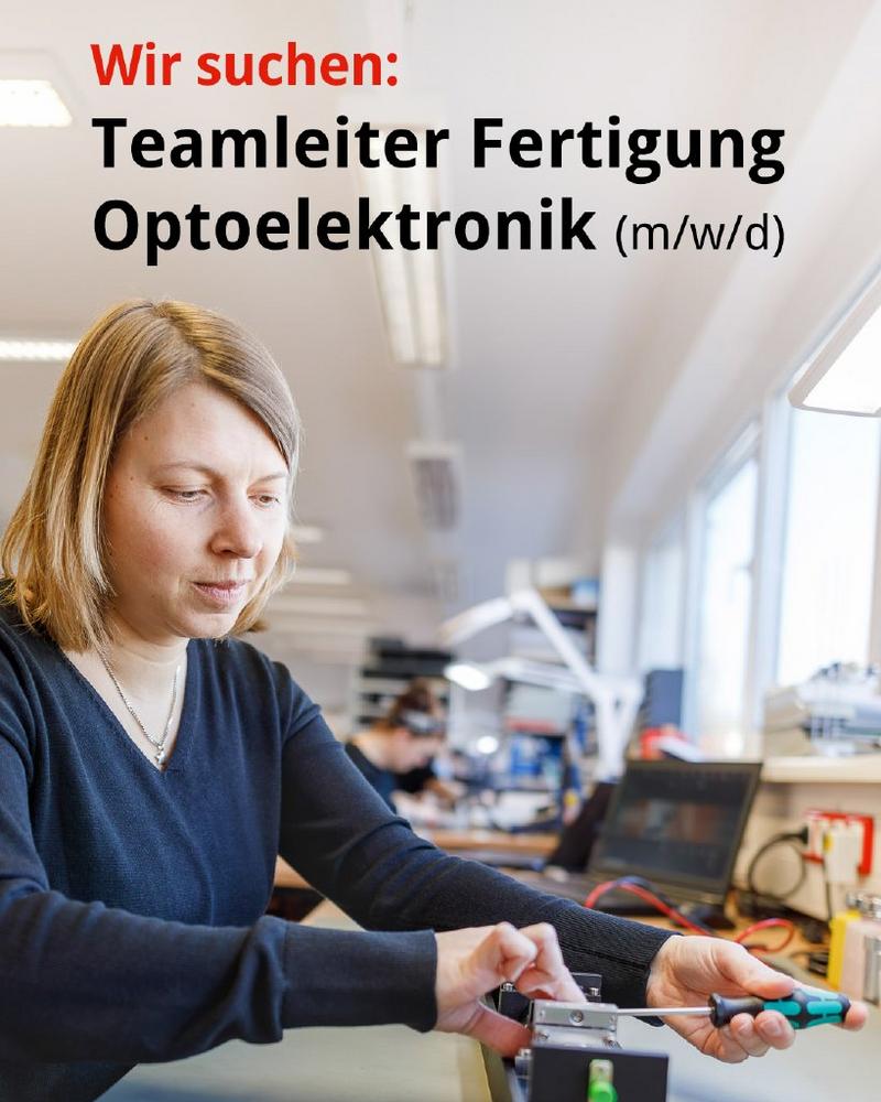 Teamleiter Fertigung Optoelektronik (m/w/d) (Vollzeit | Ilmenau)